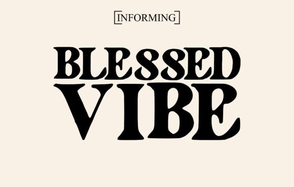 Blessed Vibe: A Font That Elevates Campaigns