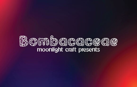 Bombacaceae: The Font That Elevates Your Brand