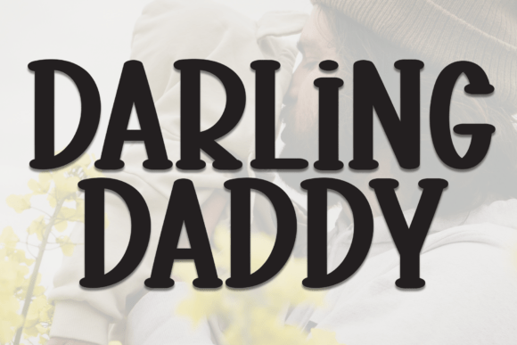 Font Choice That Adds Personality: Why I Chose Darling Daddy