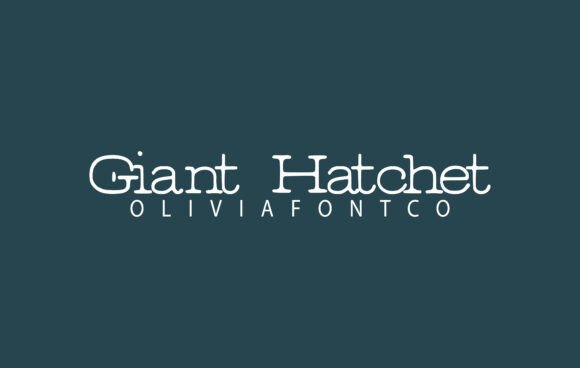 Giant Hatchet: A Serif Font That Breathes Life Into Your Creations