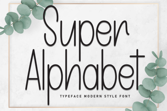 Super Alphabet: The Font That Elevates Your Digital Brand